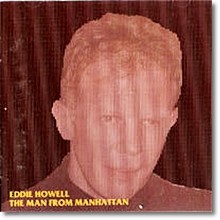 Eddie Howell - Man From Manhattan ()