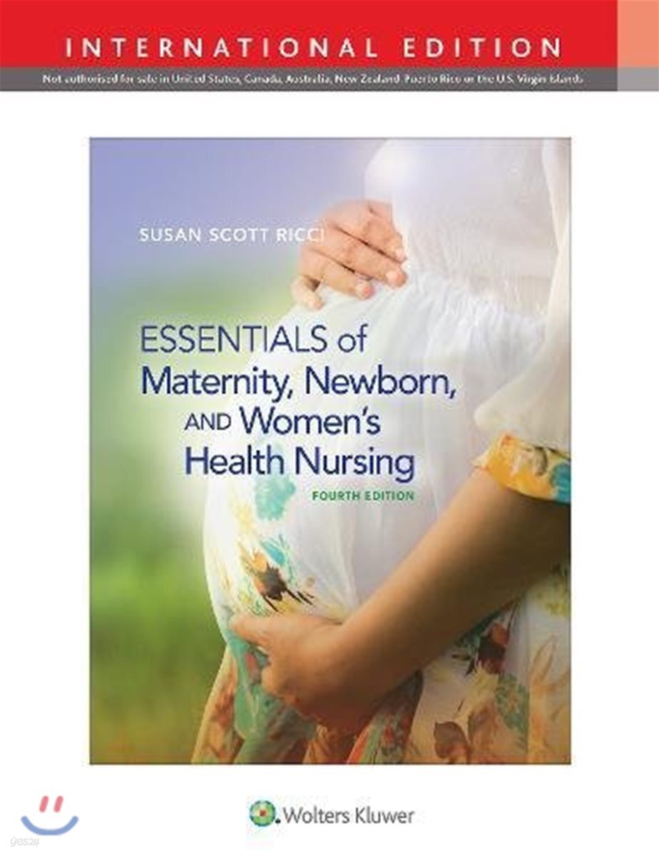 Essentials of Maternity, Newborn, and Women's Health Nursing 예스24
