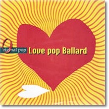 V.A. - Love Pop Ballard - Original Pop (̰)