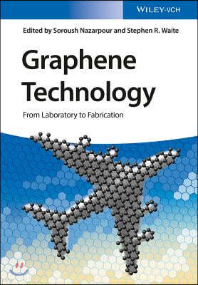 Graphene Technology: From Laboratory to Fabrication