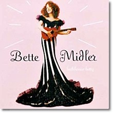Bette Midler - Bathhouse Betty (̰)