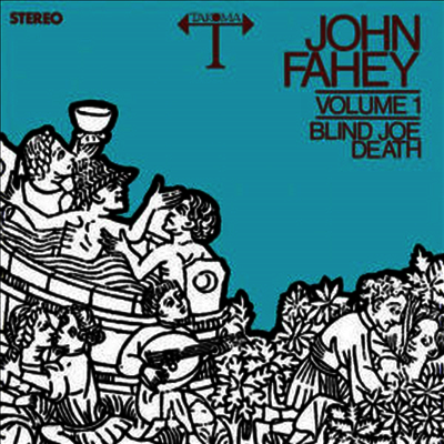 John Fahey - Blind Joe Death 1 (LP)