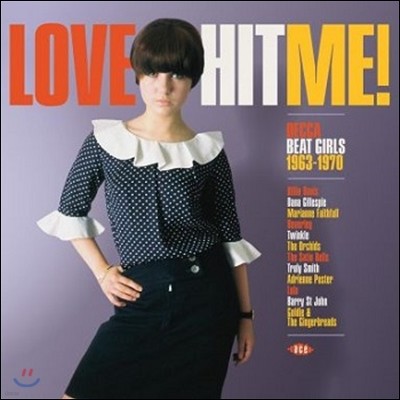 Various Artists — 1960년대 영국의 걸-팝 뮤직 (Love Hit Me! Decca Beat Girls 1963-1970) 앨범 커버
