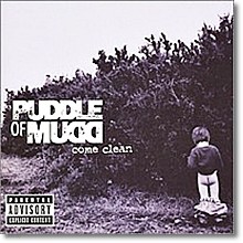 Puddle Of Mudd - Come Clean (미개봉)