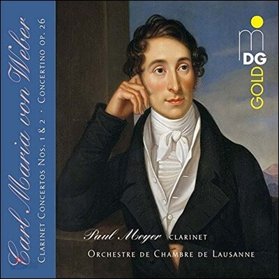 Paul Meyer 베버: 클라리넷 협주곡 1, 2번, 클라리넷 소협주곡 (Weber: Clarinet Concertos, Clarinet Concertino Op.26) 폴 마이어, 로잔 체임버 오케스트라