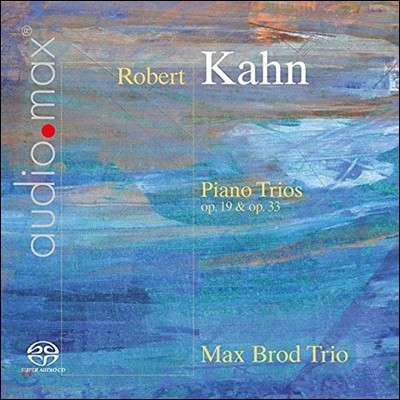 Max Brod Trio κƮ ĭ: ǾƳ  Op.19, Op.33 (Robert Kahn: Piano Trios)  Ʈ Ʈ