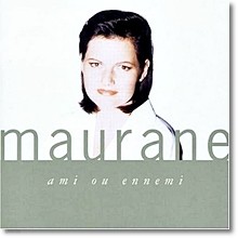 Maurane - Ami Ou Ennemi (/̰)