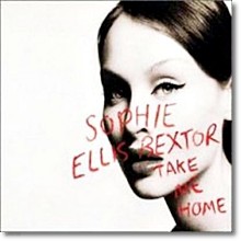 Sophie Ellis Bextor - Take Me Home ()