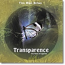 Tim Mac Brian - Transparence - The Heart Of Legends (θǿ)