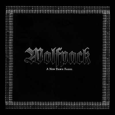 Wolfpack — New Dawn Fades 앨범 커버
