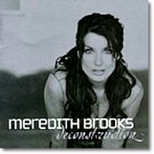 Meredith Brooks - Deconstruction (미개봉)