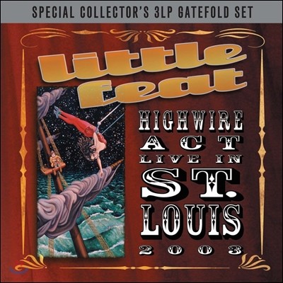 Little Feat (Ʋ ) - Highwire Act: Live in St. Louis 2003 [3LP]