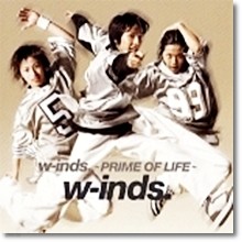 W-Inds.() - W-Inds. ~Prime Of Life~