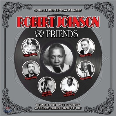 Robert Johnson & Friends (ιƮ  & ) [2LP]