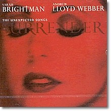 Sarah Brightman, Andrew Lloyd Webber - Surrender (The Unexpected Songs/미개봉)