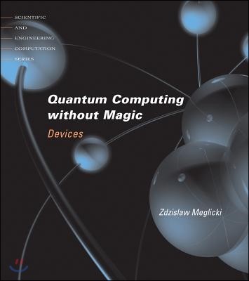 Quantum Computing Without Magic: Devices