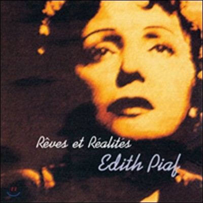 Edith Piaf (Ʈ Ǿ) - Reves Et Realites