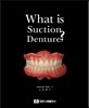 What is suction denture?