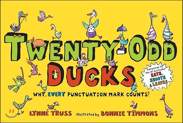 Twenty-Odd Ducks: Why, Every Punctuation Mark Counts!