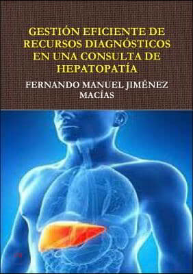 Gestion Eficiente de Recursos Diagnosticos En Consulta de Hepatopatia