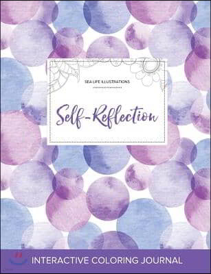 Adult Coloring Journal: Self-Reflection (Sea Life Illustrations, Purple Bubbles)