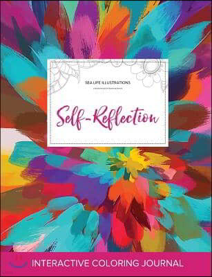 Adult Coloring Journal: Self-Reflection (Sea Life Illustrations, Color Burst)