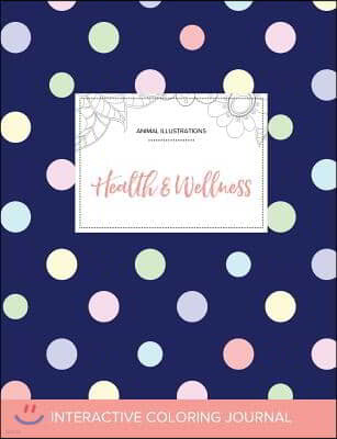 Adult Coloring Journal: Health & Wellness (Animal Illustrations, Polka Dots)