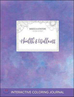 Adult Coloring Journal: Health & Wellness (Mandala Illustrations, Purple Mist)