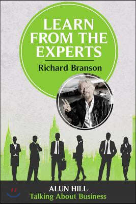 Learn From The Experts - Richard Branson