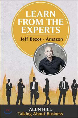 Learn From The Experts - Jeff Bezos