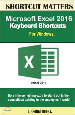Microsoft Excel 2016 Keyboard Shortcuts For Windows