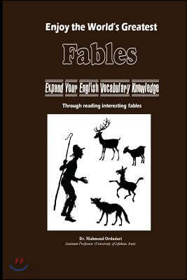 Enjoy the World's Greatest Fables: Expand Your English Vocabulary ...