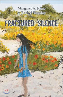 Fractured Silence