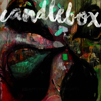 Candlebox — Disappearing In Airports 앨범 커버