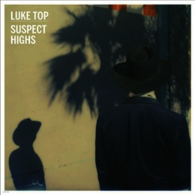 Luke Top — Suspect Highs 앨범 커버
