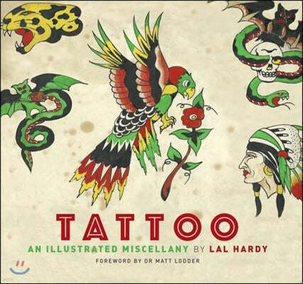 Tattoo: An Illustrated Miscellany