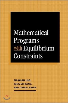 Mathematical Programs with Equilibrium Constraints