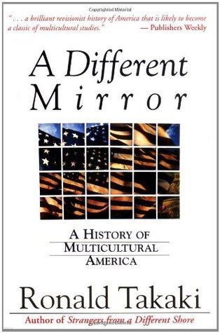 A Different Mirror : A History of Multicultural America
