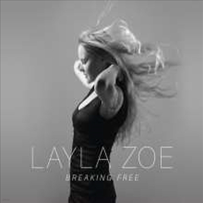 Layla Zoe - Breaking Free (Digipack)(CD)