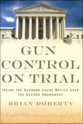 Gun Control on Trial: Inside the Supreme Court Battle Over the Second Amendment