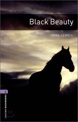 Oxford Bookworms Library: Black Beauty: Level 4: 1400-Word Vocabulary
