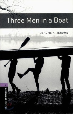 Oxford Bookworms Library: Three Men in a Boat: Level 4: 1400-Word Vocabulary