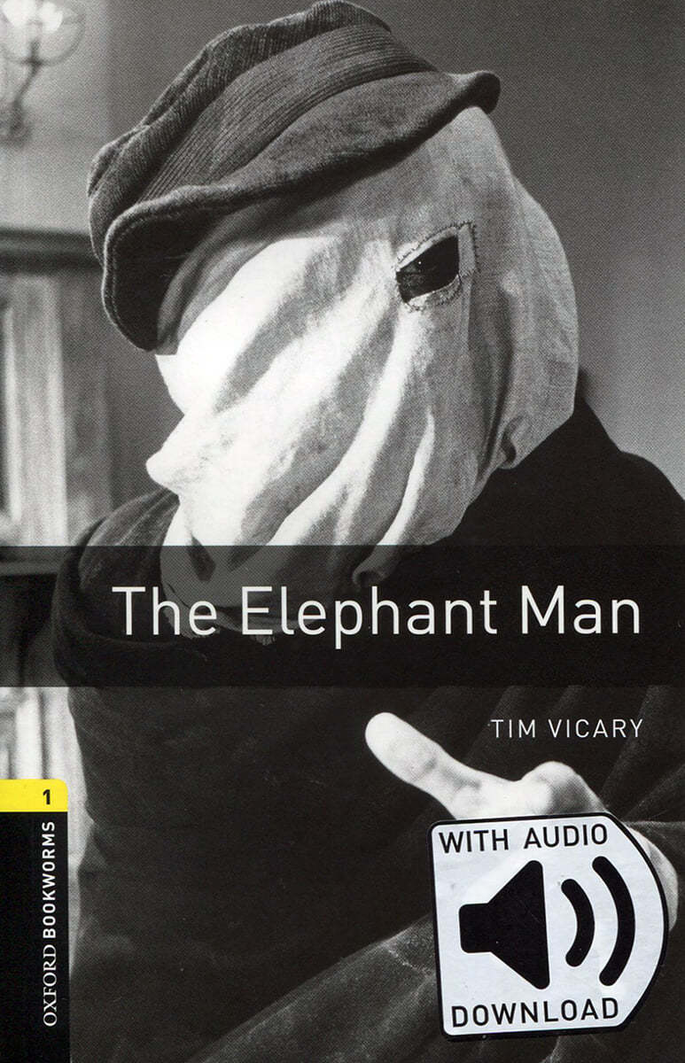 Oxford Bookworms Library 3/E 1: The Elephant Man (with MP3)