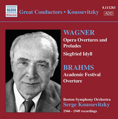 Serge Koussevitzky ٱ׳:  ̶Ʈ / :  (Wagner: Opera Overtures and Preludes / Brahms: Academic Festival Overture) 