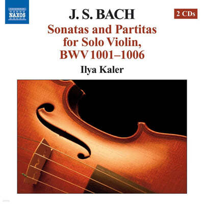 Ilya Kaler :  ̿ø  ҳŸ ĸƼŸ (J.S.Bach: Sonatas and Partitas for Solo Violin BWV1001-1006) 