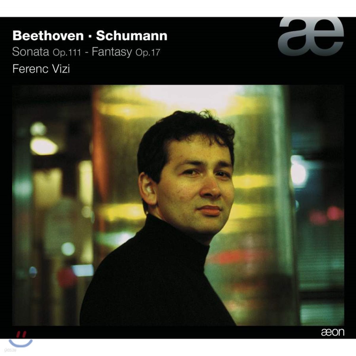 Ferenc Vizi 베토벤 / 슈만: 피아노 소나타 32번 / 환상곡 (Beethoven: Piano Sonata Op. 111 / Schumann: Fantasie Op. 17)