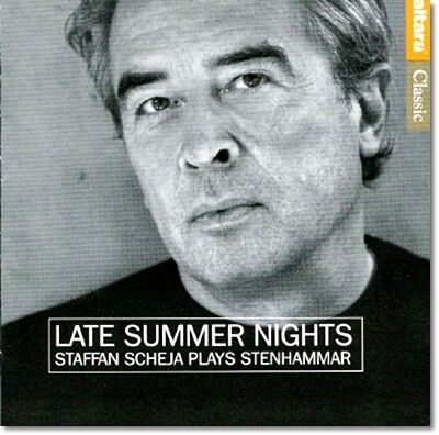 Staffan Scheja 빌헬름 스텐하머: 늦은 여름 밤 (Wilhelm Stenhammar : Late Summer Nights)