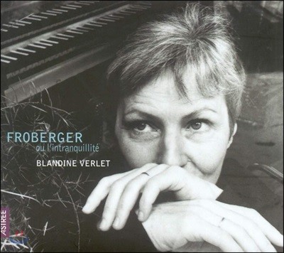 Blandine Verlet   κ: ڵ  (Froberger ou l'intranquillite)