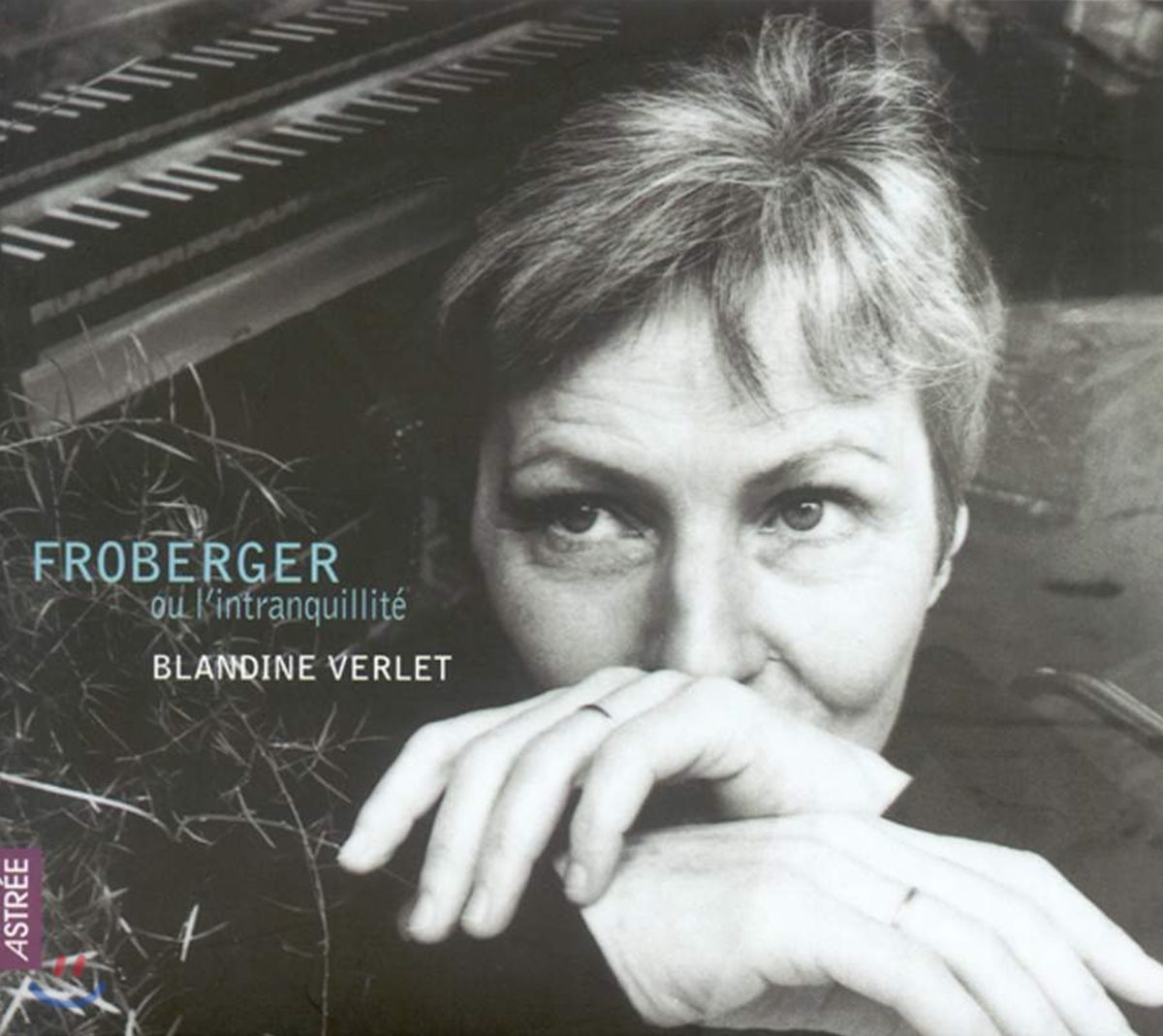 Blandine Verlet 요한 야콥 프로베르거: 하프시코드 모음곡집 (Froberger ou l&#39;intranquillite)