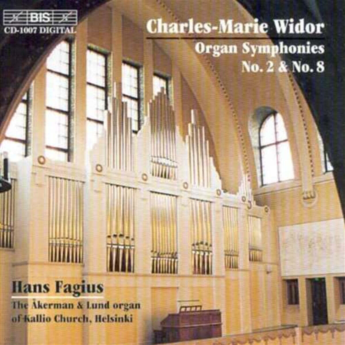 Hans Fagius 비도르: 오르간 교향곡 2, 8번 (Widor : Organ Symphonies Nos.2, 8)